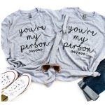 you’re my person tshirt best friend gifts