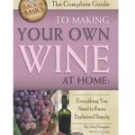 making your own wine at home book